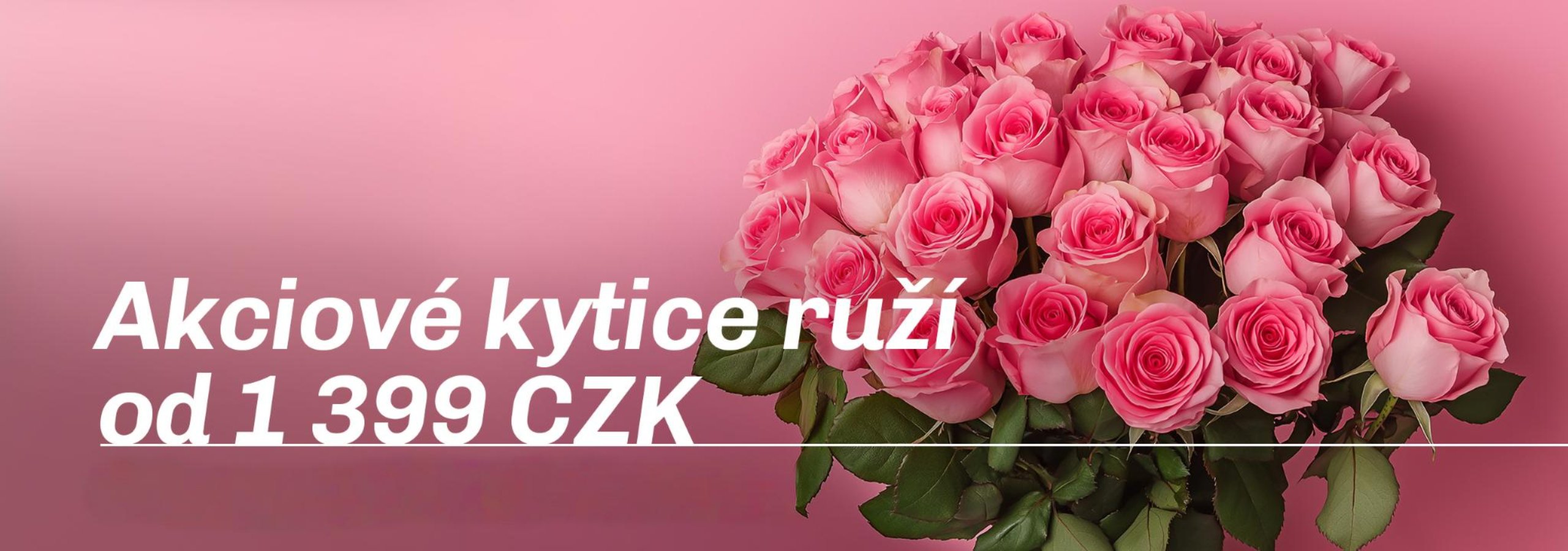 Akciové kytice ruží